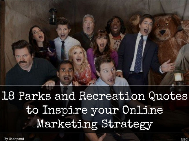 18 Parks and Recreation Quotes to Inspire your Online Marketing Strategy