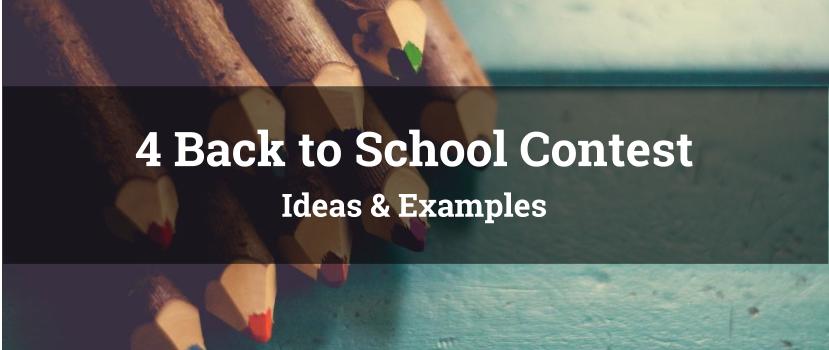 4 Back to School Contest Ideas & Examples